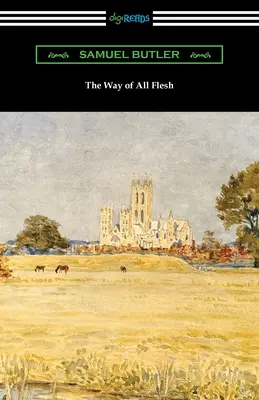 Calea tuturor cărnurilor (The Way of All Flesh) - The Way of All Flesh