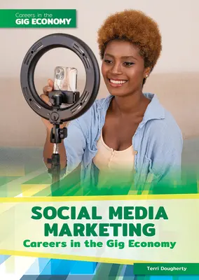 Cariere în marketingul social media în economia gigantului - Social Media Marketing Careers in the Gig Economy
