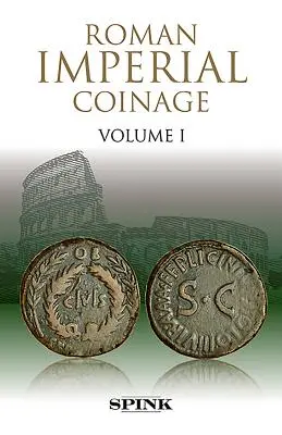 Monedă imperială romană: Volumul I - Roman Imperial Coinage: Volume I