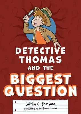 Detectivul Thomas și cea mai mare întrebare - Detective Thomas and the Biggest Question
