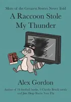 Ratonii mi-au furat tunetul - Raccoon Stole My Thunder