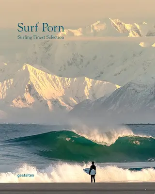 Surf Porn: Cea mai bună selecție de fotografii de surf - Surf Porn: Surf Photography's Finest Selection