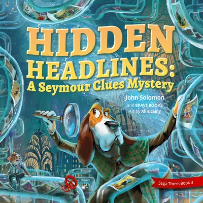 Titluri ascunse: o aventură Seymour Clues - Hidden Headlines a Seymour Clues Adventure