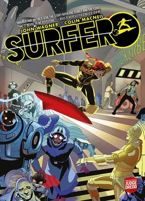 Surfer: Din paginile lui Judge Dredd - Surfer: From the Pages of Judge Dredd