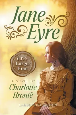 Jane Eyre (LARGE PRINT, biografie extinsă): Large Print Edition - Jane Eyre (LARGE PRINT, Extended Biography): Large Print Edition