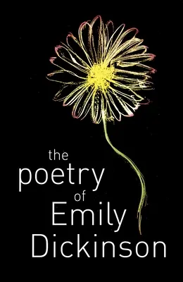 Poezia lui Emily Dickinson - The Poetry of Emily Dickinson