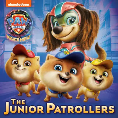 Patrulele junior (Paw Patrol: Filmul puternic) - The Junior Patrollers (Paw Patrol: The Mighty Movie)