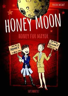 Honey Moon Honey pentru primar - Honey Moon Honey for Mayor