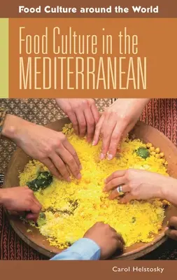Cultura alimentară în Mediterana - Food Culture in the Mediterranean