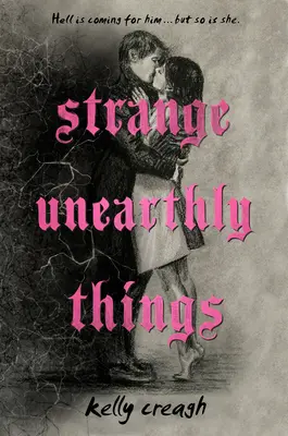 Lucruri ciudate și nepământene - Strange Unearthly Things