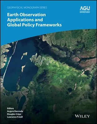 Aplicații de observare a Pământului și cadre de politică globală - Earth Observation Applications and Global Policy Frameworks