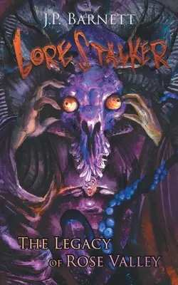 Moștenirea din Valea Trandafirilor: A Creature Feature Horror Suspense - The Legacy of Rose Valley: A Creature Feature Horror Suspense