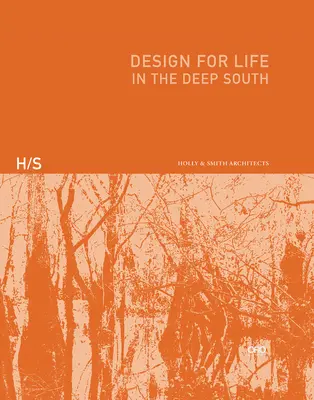 Design pentru viață: În sudul profund - Design for Life: In the Deep South