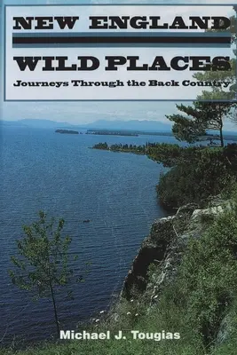 Locuri sălbatice din New England - New England Wild Places