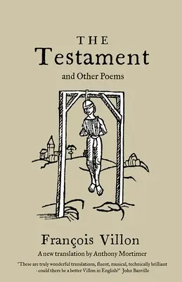 Testamentul și alte poezii: Traducere nouă - The Testament and Other Poems: New Translation