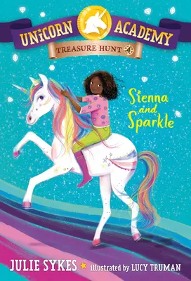 Unicorn Academy Treasure Hunt #4: Sienna și Sparkle - Unicorn Academy Treasure Hunt #4: Sienna and Sparkle