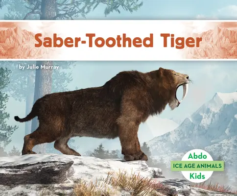 Tigru cu dinți de sabie - Saber-Toothed Tiger