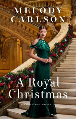 A Royal Christmas: O nuvelă de Crăciun - A Royal Christmas: A Christmas Novella