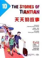 Poveștile lui Tiantian 1D: Companion readers of Easy Steps to Chinese - Stories of Tiantian 1D: Companion readers of Easy Steps to Chinese