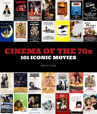 Cinema-ul anilor '70: 101 filme iconice - Cinema of the 70s: 101 Iconic Movies