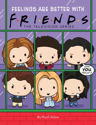 Sentimentele sunt mai bune cu prietenii (Friends Picture Book) - Feelings Are Better with Friends (Friends Picture Book)