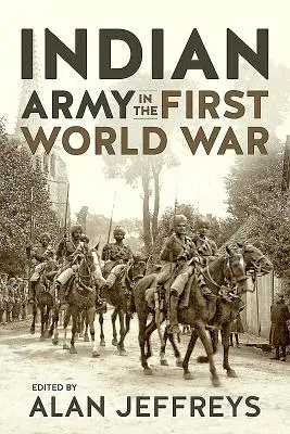 Armata indiană în Primul Război Mondial: Perspective noi - The Indian Army in the First World War: New Perspectives