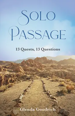 Solo Passage: 13 Quests, 13 Questions