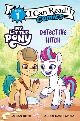 My Little Pony: Detectivul Hitch - My Little Pony: Detective Hitch