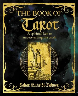 Cartea de Tarot: O cheie spirituală pentru înțelegerea cărților - The Book of Tarot: A Spiritual Key to Understanding the Cards