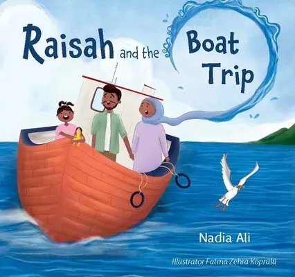 Raisah și călătoria cu barca - Raisah and the Boat Trip