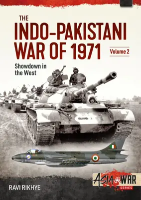 Războiul indo-pakistanez din 1971: Volumul 2 - Înfruntare în nord-vest - The Indo-Pakistani War of 1971: Volume 2 - Showdown in the North-West
