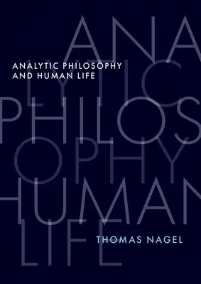 Filosofia analitică și viața umană - Analytic Philosophy and Human Life
