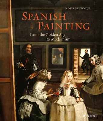 Pictura spaniolă: De la Epoca de Aur la Modernism - Spanish Painting: From the Golden Age to Modernism