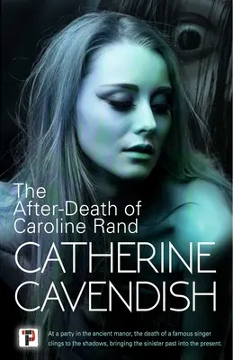 Moartea de după moartea Carolinei Rand (The After-Death of Caroline Rand) - The After-Death of Caroline Rand