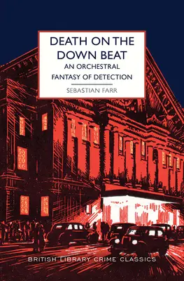 Death on the Down Beat: O fantezie orchestrală de detecție - Death on the Down Beat: An Orchestral Fantasy of Detection