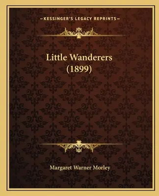 Micii vagabonzi (1899) - Little Wanderers (1899)