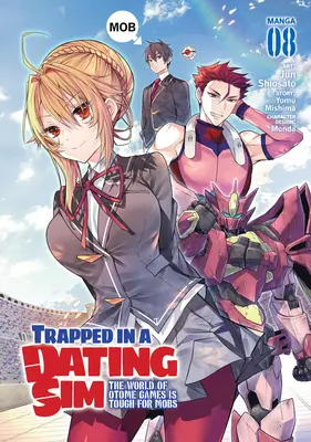Prins în capcana unui simulator de întâlniri: The World of Otome Games Is Tough for Mobs (Manga) Vol. 8 - Trapped in a Dating Sim: The World of Otome Games Is Tough for Mobs (Manga) Vol. 8