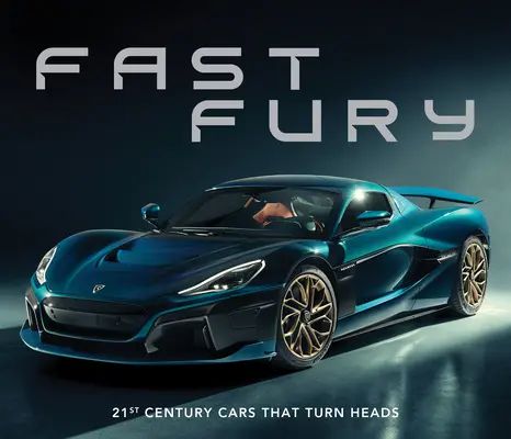Fast Fury: Mașinile secolului XXI care întorc capetele - Fast Fury: 21st Century Cars That Turn Heads