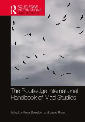 Manualul internațional Routledge de studii privind nebunia - The Routledge International Handbook of Mad Studies