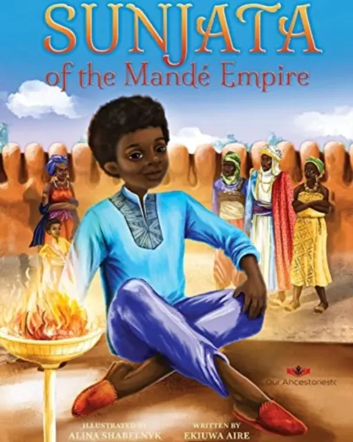 Sunjata din Imperiul Mande - Sunjata of the Mande Empire