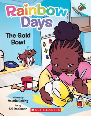 Bolul auriu: An Acorn Book (Rainbow Days #2) - The Gold Bowl: An Acorn Book (Rainbow Days #2)