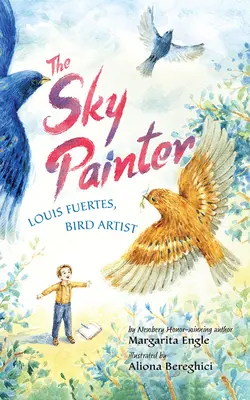 Pictorul cerului: Louis Fuertes, artistul păsărilor - The Sky Painter: Louis Fuertes, Bird Artist