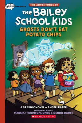 Ghosts Don't Eat Potato Chips: A Graphix Chapters Book (Aventurile copiilor de la școala Bailey #3) - Ghosts Don't Eat Potato Chips: A Graphix Chapters Book (the Adventures of the Bailey School Kids #3)