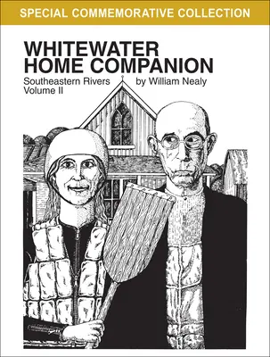 Whitewater Home Companion: Southeastern Rivers, Volumul 2 - Whitewater Home Companion: Southeastern Rivers, Volume 2