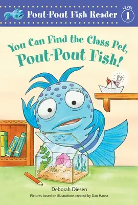 Poți găsi animalul de companie al clasei, Pout-Pout Fish! - You Can Find the Class Pet, Pout-Pout Fish!