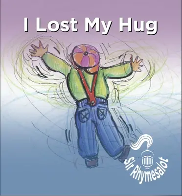 Mi-am pierdut îmbrățișarea - I Lost My Hug