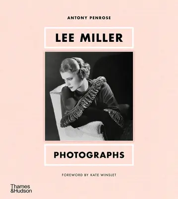 Lee Miller: Fotografii - Lee Miller: Photographs
