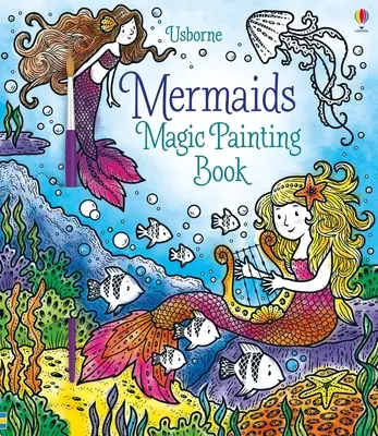 Sirene Magic Painting Book - Mermaids Magic Painting Book
