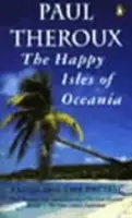 Insulele fericite ale Oceaniei - Vâslind pe Pacific - Happy Isles of Oceania - Paddling the Pacific