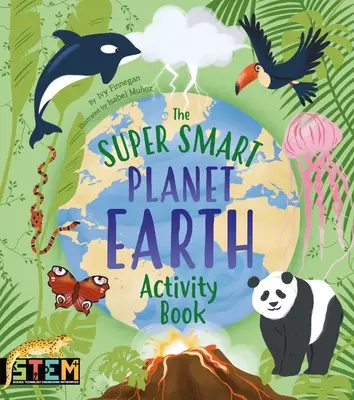 Cartea de activități Super Smart Planet Earth - The Super Smart Planet Earth Activity Book